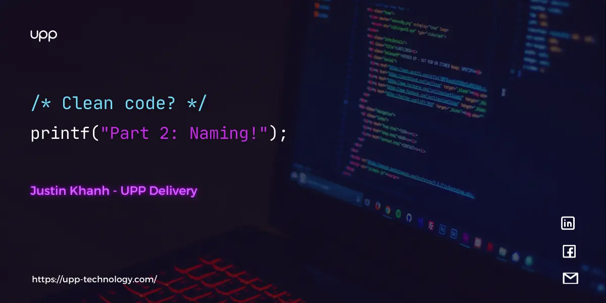 Clean code: Naming to achieve clean code.