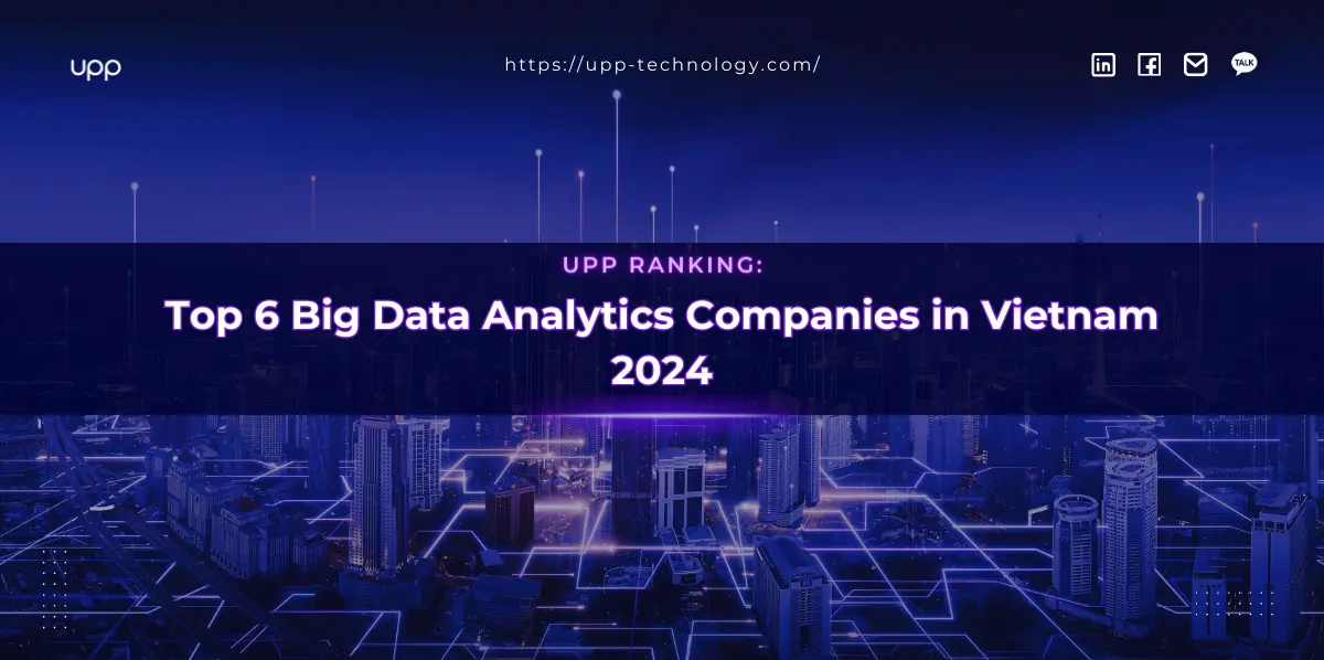 Top 6 big data analytics companies in vietnam 2024