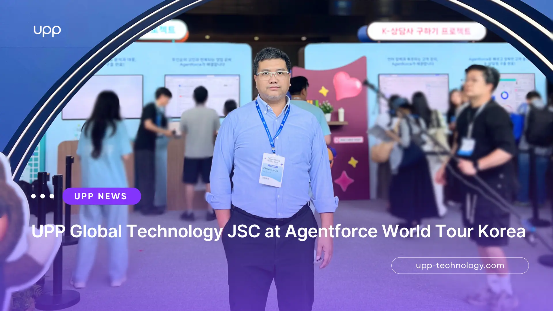 UPP Global Technology JSC at Agentforce World Tour Korea 2026